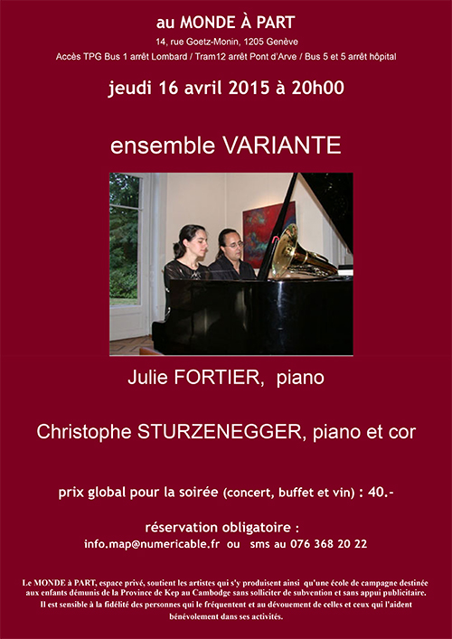 "Ensemble VARIANTE" avec Julie FORTIER, piano et Christophe STURZENEGGER, piano et cor  jeudi 16 avril 2015 à 20h00