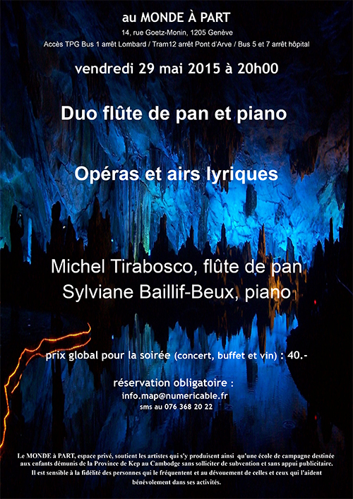 "Duo flûte de pan et piano" avec Michel TIRABOSCO, flûte de pan et Sylviane BAILLIF-BEUX, piano  vendredi 29 mai 2015  concert, buffet et vin : Fr 4