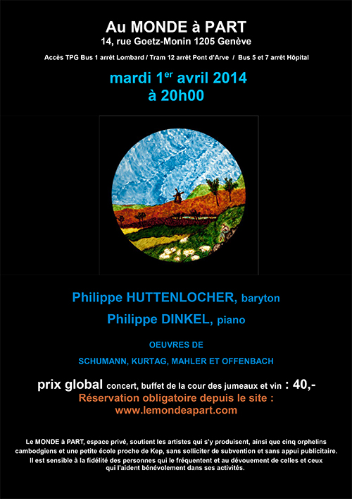« Philippe Huttenlocher, baryton et Philippe DINKEL, piano »  mardi 1er avril 2014 à 20H00