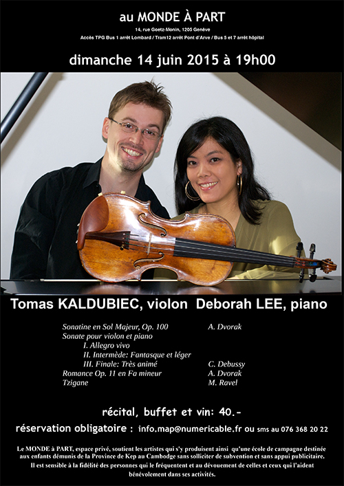 « Thomas Kaldubiec, violon, Deborah Lee, piano »  dimanche 14 juin 2015 à 19h00  récital, buffet et vin: Fr 40.-