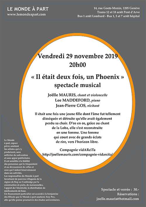 « Il était deux fois, un Phoenix » spectacle musical Joëlle MAURIS, chant et violoncelle ; Lee MADDEFORD, piano et Jean-Pierre GOS, récitant Vendredi 29 novembre 2019 à 20 heures