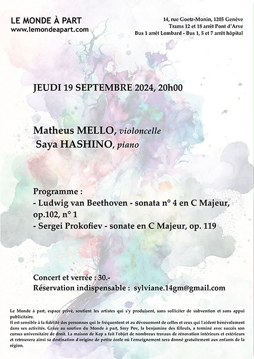 Matheus MELLO, violoncelle Saya HASHINO, piano  JEUDI 19 SEPTEMBRE 2024, 20h00   Concert et verrée : 30.- Réservation indispensable : sylviane.14gm@gmail.com 