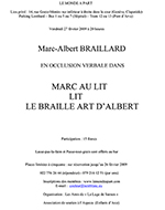 « MARC AU LIT LIT LE BRAILLE ART D'ALBERT » Marc-Albert BRAILLARD, EN OCCLUSION VERBALE