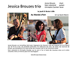 «Jessica Brouzes trio» chant, guitare et basse Jessica Brouzes – Marc Liebeskind – Christophe Chambet