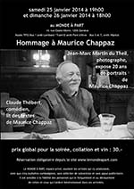 « Hommage à Maurice Chappaz » Jean-Marc Martin du Theil, photographe, expose 20 ans de portraits de Maurice Chappaz Claude Thébert, comédien,lit des textes de Maurice Chappaz