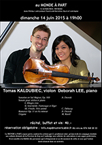 « Thomas Kaldubiec, violon, Deborah Lee, piano »  dimanche 14 juin 2015 à 19h00  récital, buffet et vin: Fr 40.-