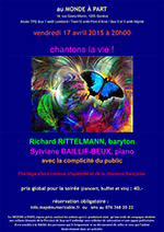 "Chantons la vie !", florilège d'airs connus d'opérette et de la chanson française avec Richard RITTELMANN, baryton et Sylviane BAILLIF-BEUX, piano vendredi 17 avril 2015 à 20h00