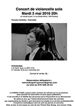 Concert de violoncelle solo Florestan Darbellay, violoncelle mardi 3 mai 2016 à 20 heures concert et verrée : 25.-