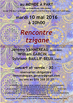“Rencontre tzigane” avec Jérémy Vannereau, accordéon – William Garcin, violon – Sylviane Baillif-Beux, piano mardi 10 mai 2016 à 20h00 concert et verrée : 30.-