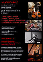 Omer Sipahi, violon Patrick Leyvraz, alto François Abeille, violoncelle Katia Braunschweiler, piano   jeudi 22 septembre 2016 concert et verrée : 30.-
