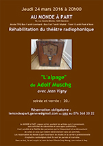 « L'Alpage » Réhabilitation du théâtre radiophonique de Adolf Muschg avec Jean Vigny  jeudi 24 mars 2016 à 20h00  soirée et verrée : 20.-