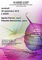 Agnès PERRET, voix et Pascale DESMEULES, piano vendredi 30 septembre 2016 à 20 heures récital et verrée : 30.-