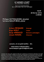 Philippe HUTTENLOCHER, baryton Sylviane BAILLIF-BEUX, piano mardi 20 février 2018 à 20 heures concert, vin et petit buffet : 30.-