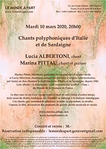 Chants polyphoniques d’Italie et de Sardaigne Lucia ALBERTONI, chant  Marina PITTAU, chant et guitare  Mardi 10 mars 2020, 20h00